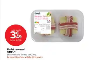 Carrefour Drive Haché savoyard simpl offre