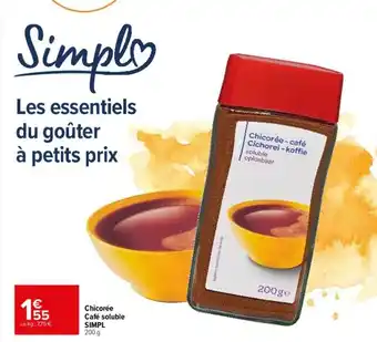 Carrefour Drive Chicorée café soluble simpl offre