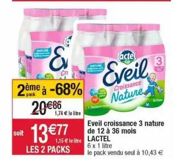 Cora x Carrefour Éveil croissance 3 nature de 12 à 36 mois lactel offre
