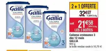 Cora x Carrefour Calisma croissance 3 dès 12 mois gallia 2+1 offerte offre