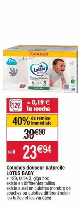 Cora x Carrefour Couches douceur naturelle lotus baby 40% de remise immédiate offre