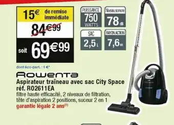 Cora x Carrefour Rowenta aspirateur traîneau avec sac city space r02611ea offre