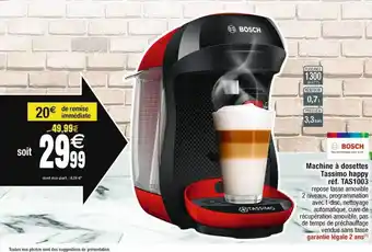 Cora x Carrefour Machine à dosettes tassimo happy tas1003 bosch offre