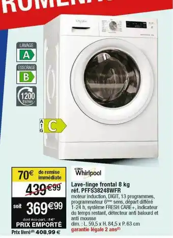 Cora x Carrefour Whirlpool lave-linge frontal 8 kg pffs3824wfr offre