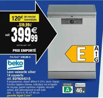 Cora x Carrefour Beko lave-vaisselle silver 14 couverts bdfn26421s offre