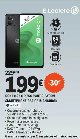E.Leclerc Smartphone g32 gris charbon motorola offre
