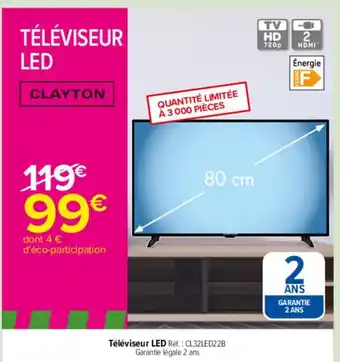 Carrefour Drive Televiseur Led Clayton offre