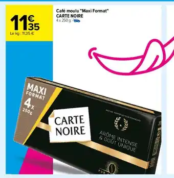 Carrefour Drive Cafe Moulu "Maxi Format" Carte Noire offre