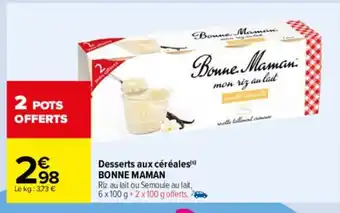 Carrefour Drive Desserts Aux Cereales Bonne Maman offre
