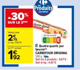 Carrefour Drive Quatre-Quarts Pur Beurre Carrefour Original offre