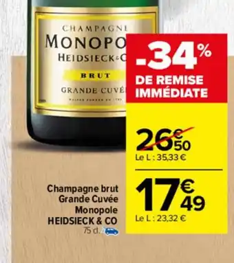 Carrefour Drive Champagne Brut Grande Cuvee Monopole Heidsieck & Co offre