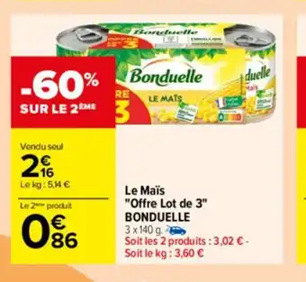 Carrefour Drive Le Mais "Offre Lot De 3" Bonduelle offre