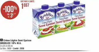 Géant Casino Crème légère semi épaisse bridélice 18% m.g. offre