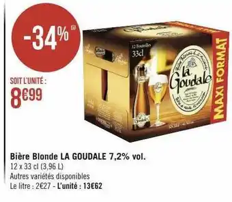 Géant Casino Bière blonde la goudale 7,2% vol. offre