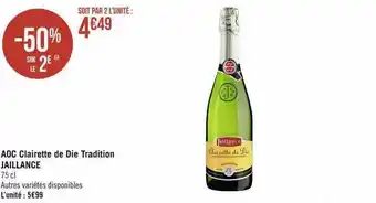 Géant Casino Aoc clairette de die tradition jaillance offre