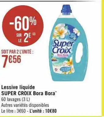 Géant Casino Lessive liquide super croix bora bora offre