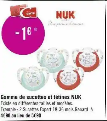 Géant Casino Gamme de sucettes et tétines nuk offre