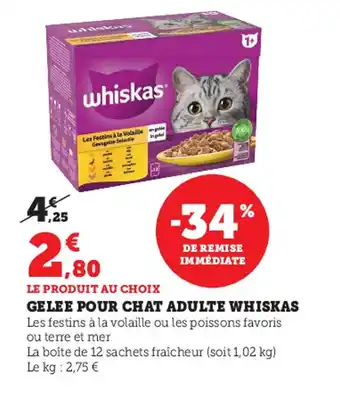 Hyper U Gelee Pour Chat Adulte Whiskas offre