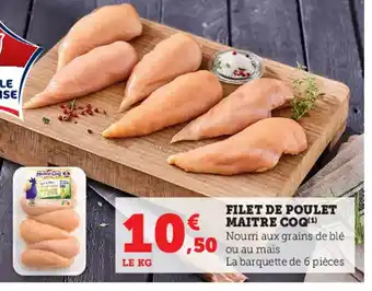 Hyper U Filet de Poulet Maitre Coq offre