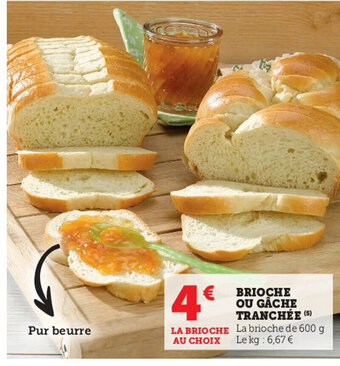 Hyper U Brioche ou Gâche Tranchée offre