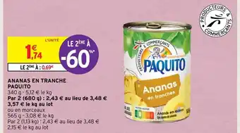 Intermarché Ananas en Tranche Paquito offre
