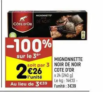 Leader Price Mignonnette noir de noir côte d'or offre