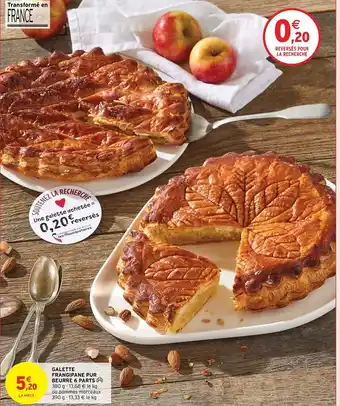 Intermarché Galette Frangipane Pur Beurre 6 Parts offre
