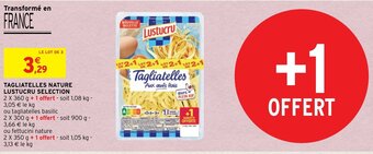 Intermarché Tagliatelles Nature Lustucru Selection offre