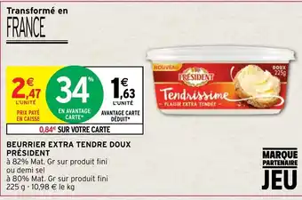 Intermarché Beurrier Extra Tendre Doux Président offre