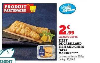 Super U Filet de cabillaud fish and chips offre