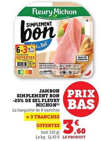 Super U Jambon simplement bon -25% de sel fleury michon offre