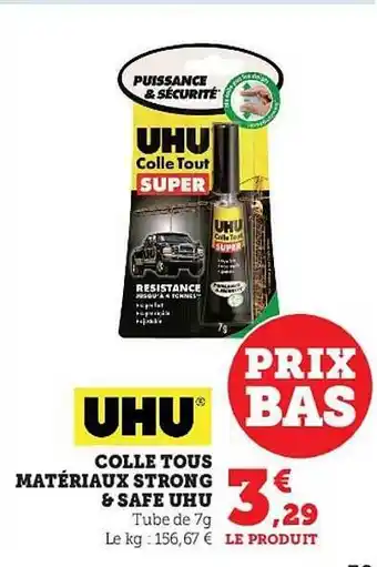 Super U Colle tous matériaux strong & safe uhu offre