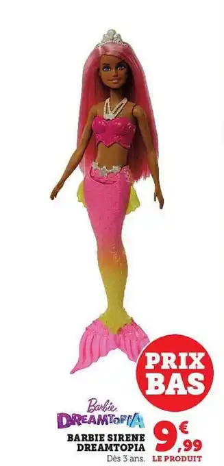 Super U Barbie sirène dreamtopia offre