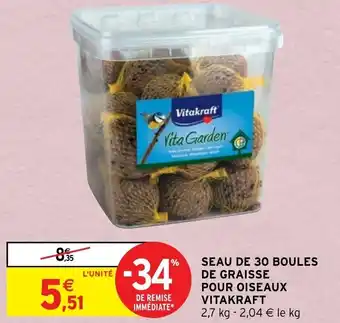Intermarché Seau de 30 Boules de Graise Pour Oiseaux Vitakraft offre