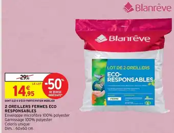 Intermarché 2 Oreillers Fermes Eco Responsables offre