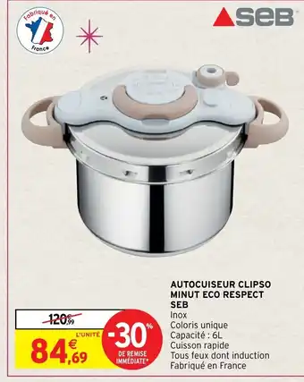 Intermarché Hyper Autocuiseur Clipso Minut Eco Respect Seb offre
