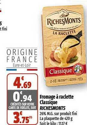 Coccimarket Fromage à raclette classique richesmonts offre