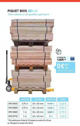 Loxam Piquet bois offre