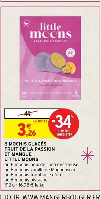 Intermarché Hyper 6 Mochis Glaces Fruit de La Passion Et Mangue Little Moon offre