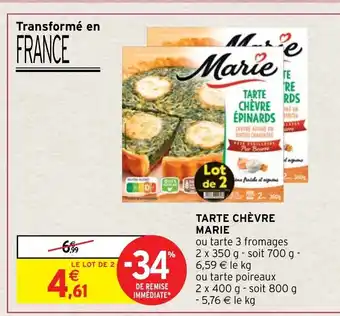 Intermarché Hyper Tarte Chevre Marie offre