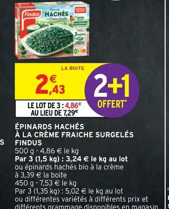 Intermarché Hyper Epinards Haches à la crème Fraiche Surgeles Findus offre