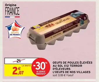 Intermarché Hyper Oeufs de Poules élevées au Sol x12 Terroir d'eleveurs l'Oeufs de Nos Villages offre