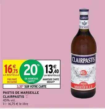 Intermarché Hyper Pastis de Marseille Clairpastis offre