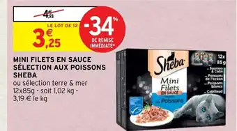 Intermarché Hyper Mini Filets En Sauce Sélection Aux Poissons Sheba offre
