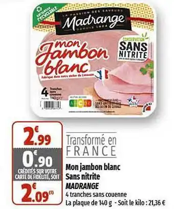 Coccinelle Express Mon jambon blanc sans nitrite madrange offre
