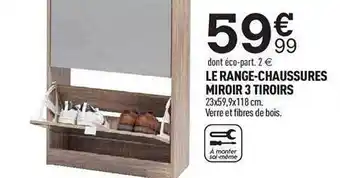 Centrakor Le range-chaussures miroir 3 tiroirs offre