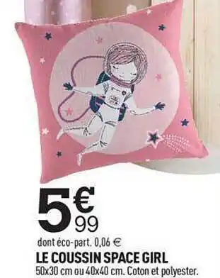 Centrakor Le coussin space girl offre