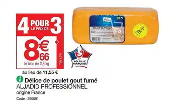 Promocash Délice de poulet goût fumé aljadid professionnel offre
