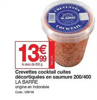 Promocash Crevettes cocktail cuites décortiquées en saumure 200-400 la barre offre
