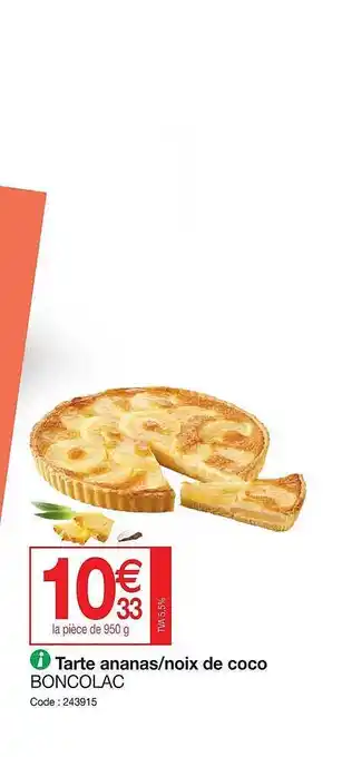 Promocash Tarte ananas-noix de coco boncolac offre